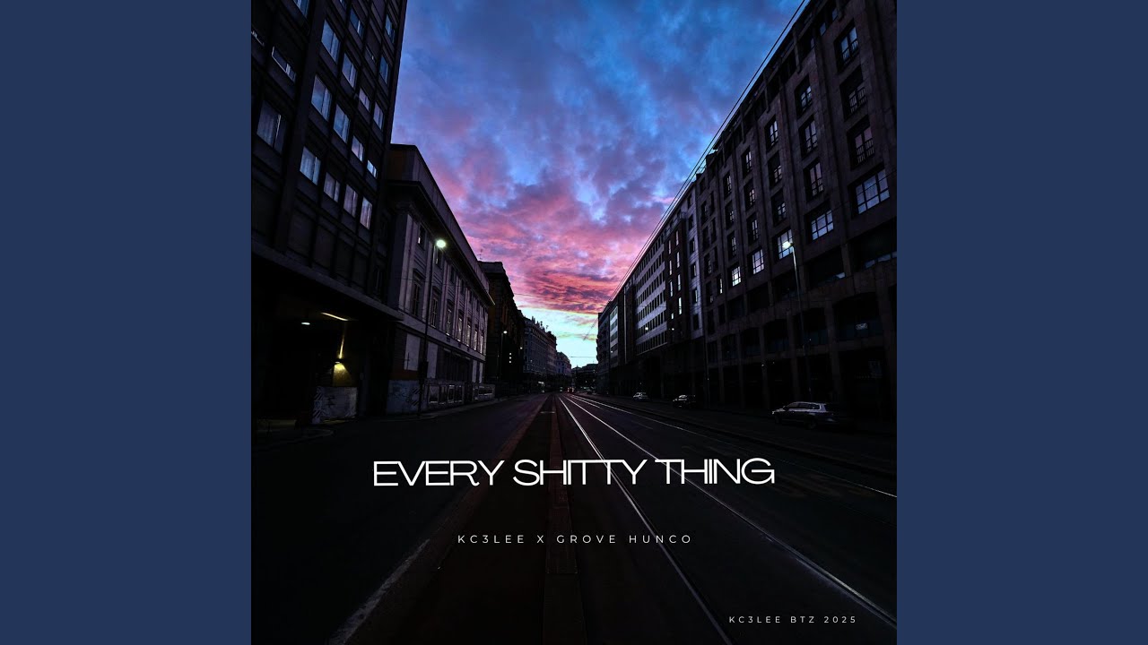 EVERY SHITTY THING