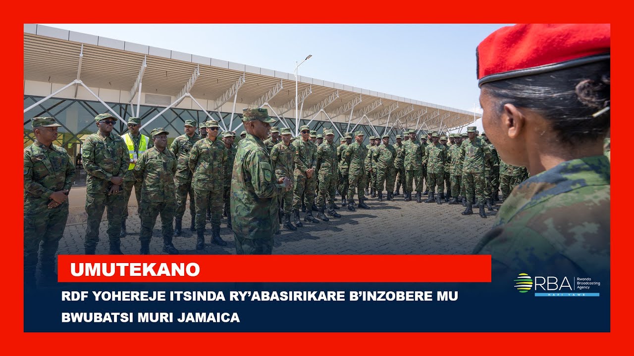 RDF yohereje itsinda ry&rsquo;abasirikare b&rsquo;inzobere mu bwubatsi (Military Engineers) muri Jamaica
