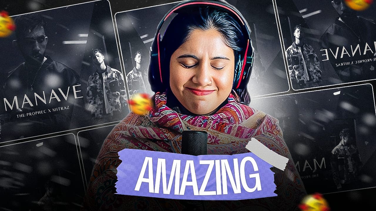 Manave by The PropheC and MITRAZ Reaction | Ashmita Reacts