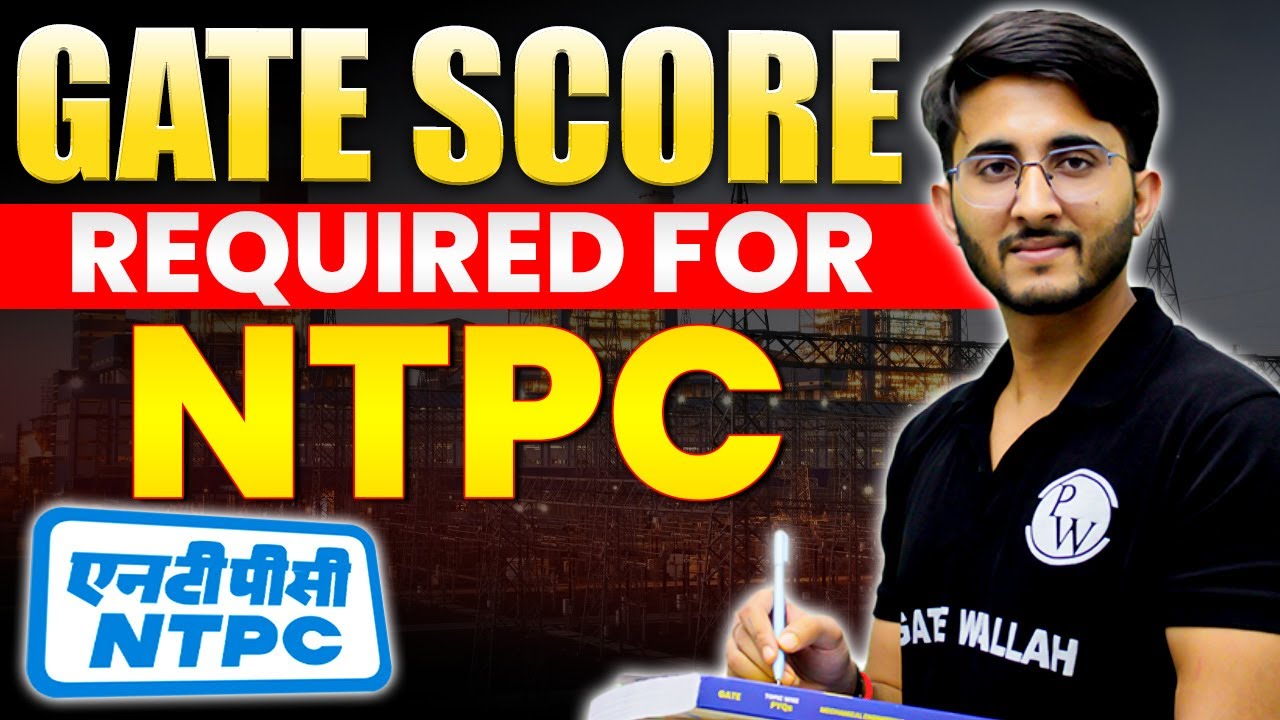 GATE Score Required For NTPC