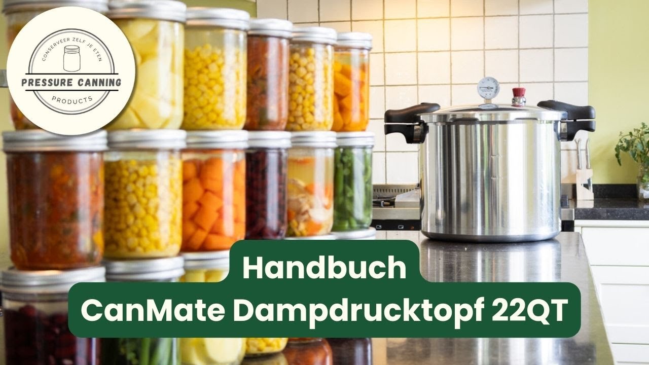 Handbuch video | CanMate Dampdrucktopf 22QT | Deutsch