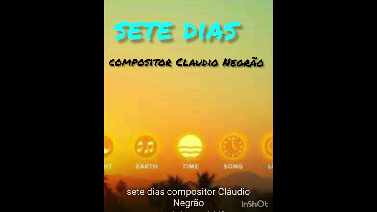 sete dias . compositor Claudio Negrão. 