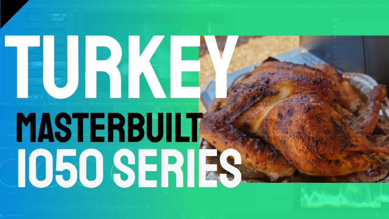 Turkey on the Masterbuilt gravity series 1050