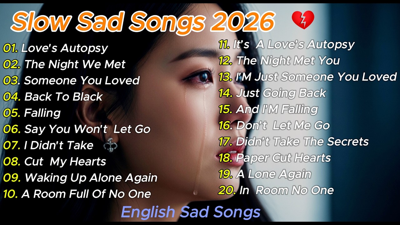 Slow Sad Songs 2026/ English Sad Songs /Broken Heart Playlist 2026