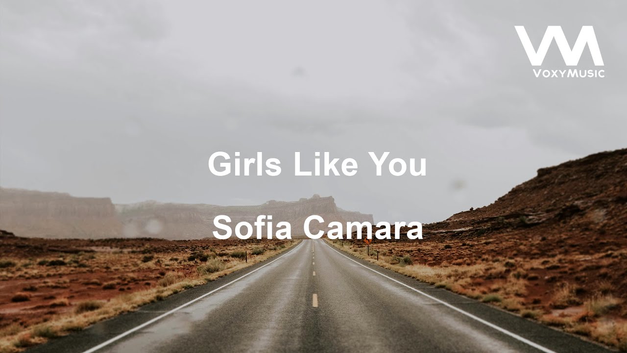 Sofia Camara - Girls Like You