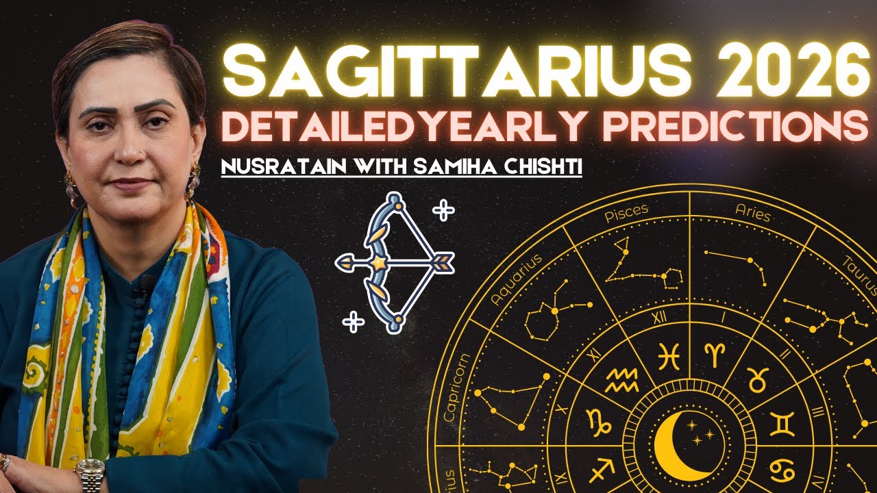SAGITTARIUS 2026 Detailed Yearly Predictions by Samiha Chishti | SAGITTARIUS 2026 Secrets Revealed