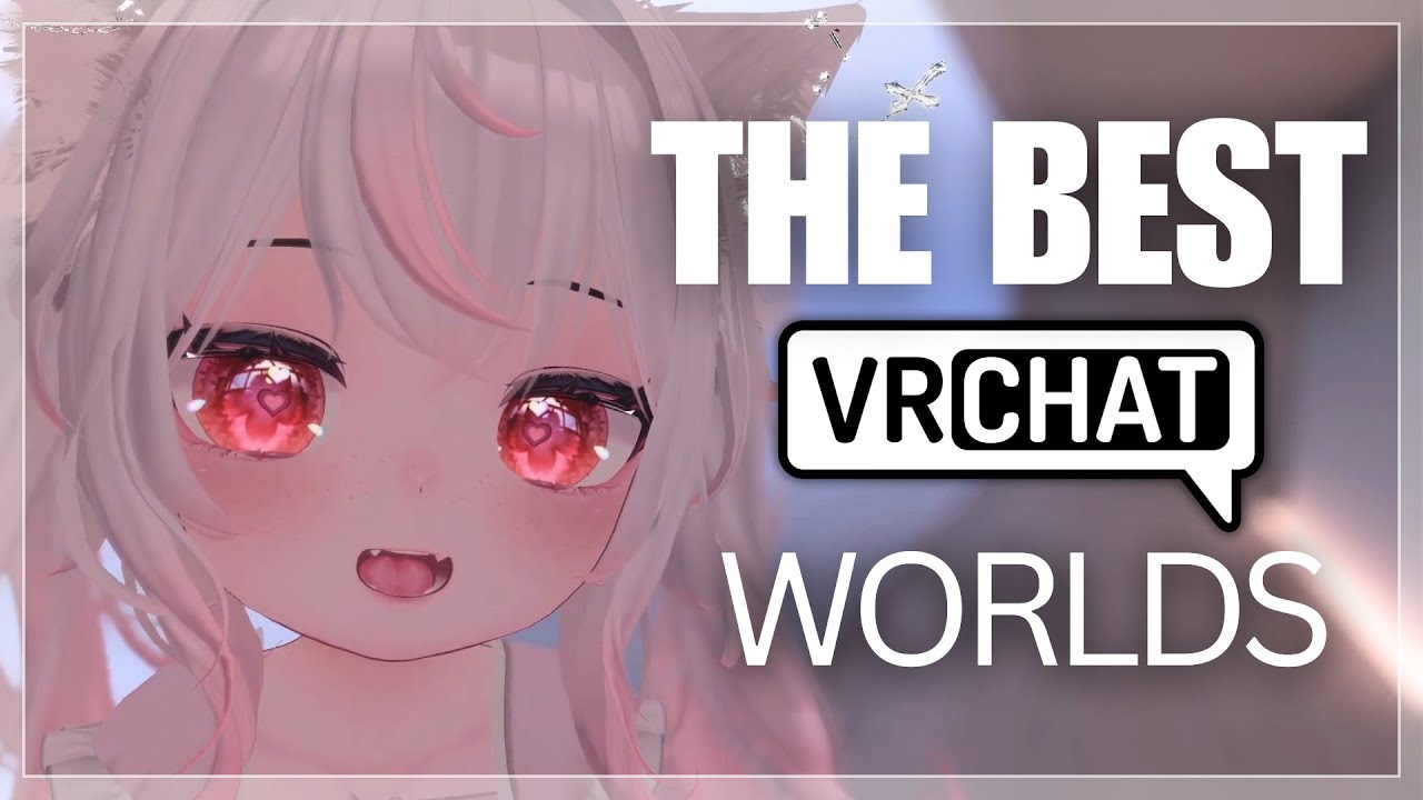 The Most Beautiful VRChat Worlds
