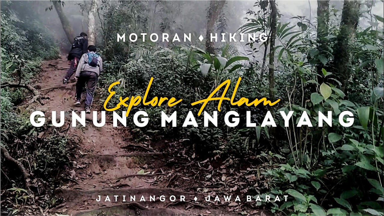 PENDAKIAN MANGLAYANG : PERTAMA KALI NAEK VIA BARUBEUREUM #gunungmanglayang #manglayang #solohiking