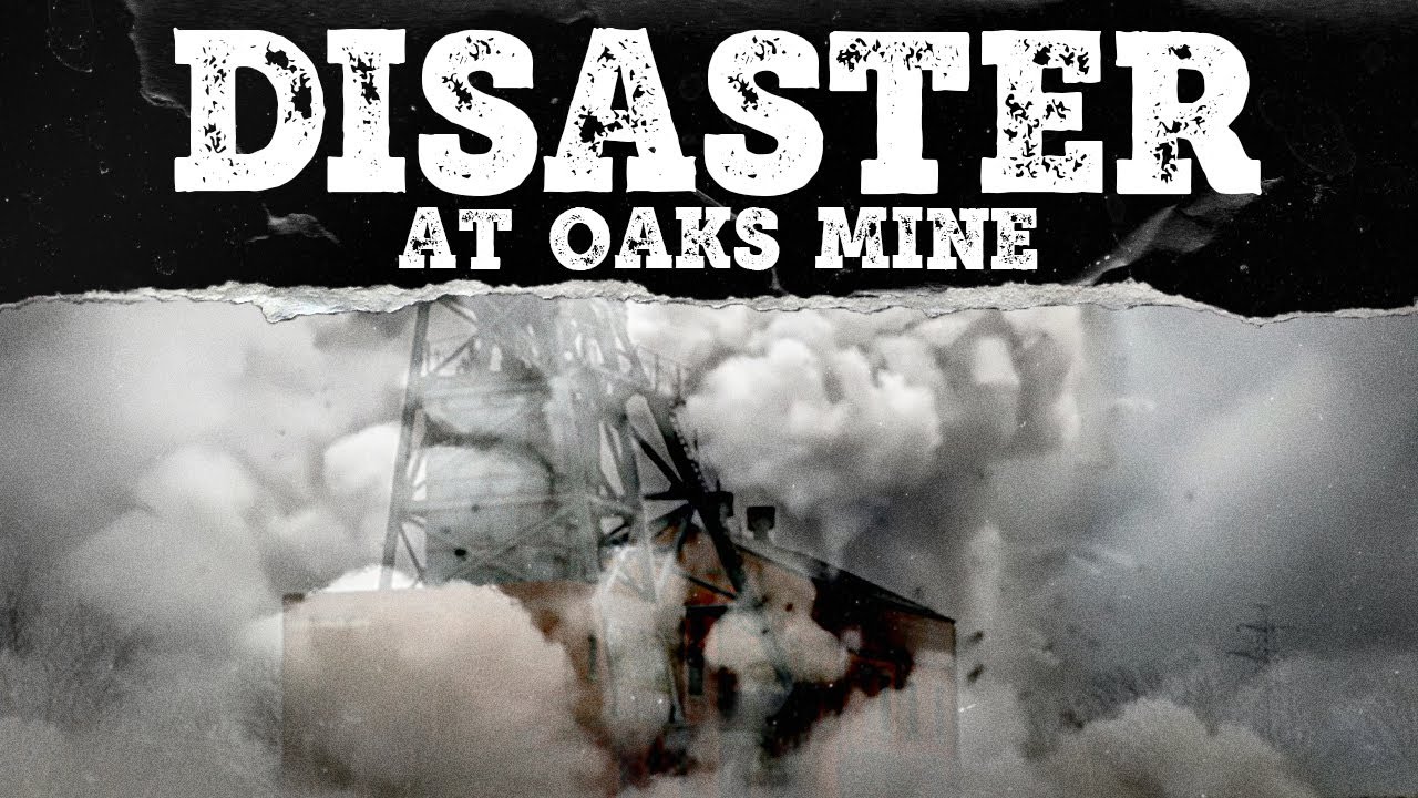 The Oaks Mine Disaster | A Disaster Documentary | Mystery Syndicate