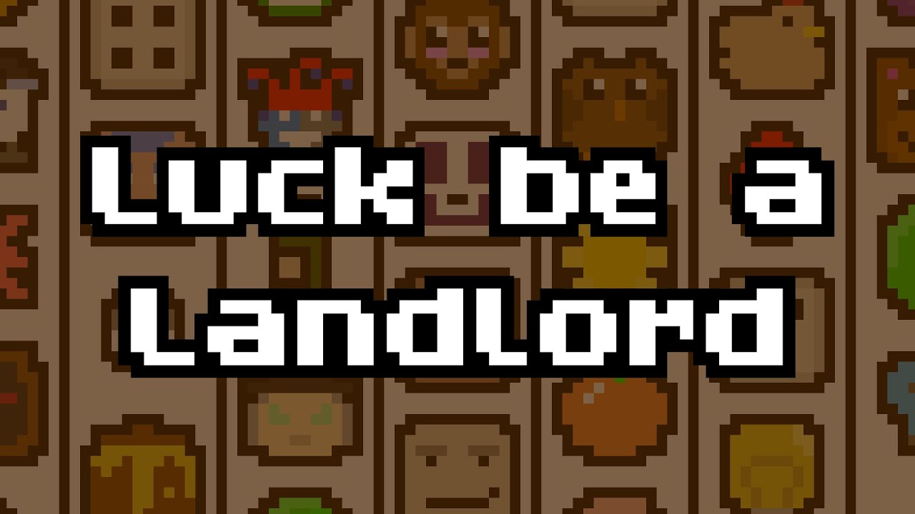 Luck be a Landlord - trailer