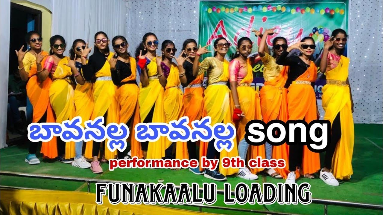 Bavanalla bavanalla And PUNAKALU LOADING song performance by 9th class