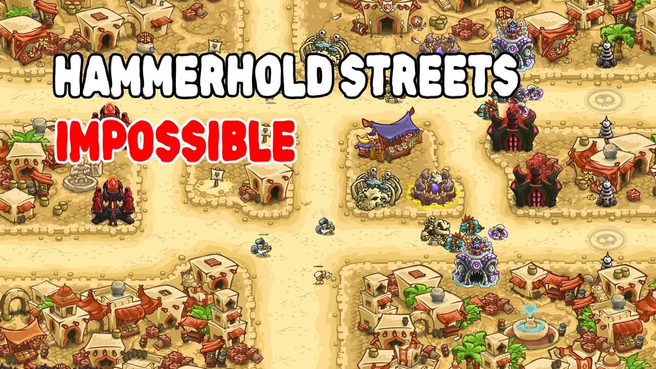 Kingdom Rush Vengeance - Hammerhold Streets - Impossible 3 Stars