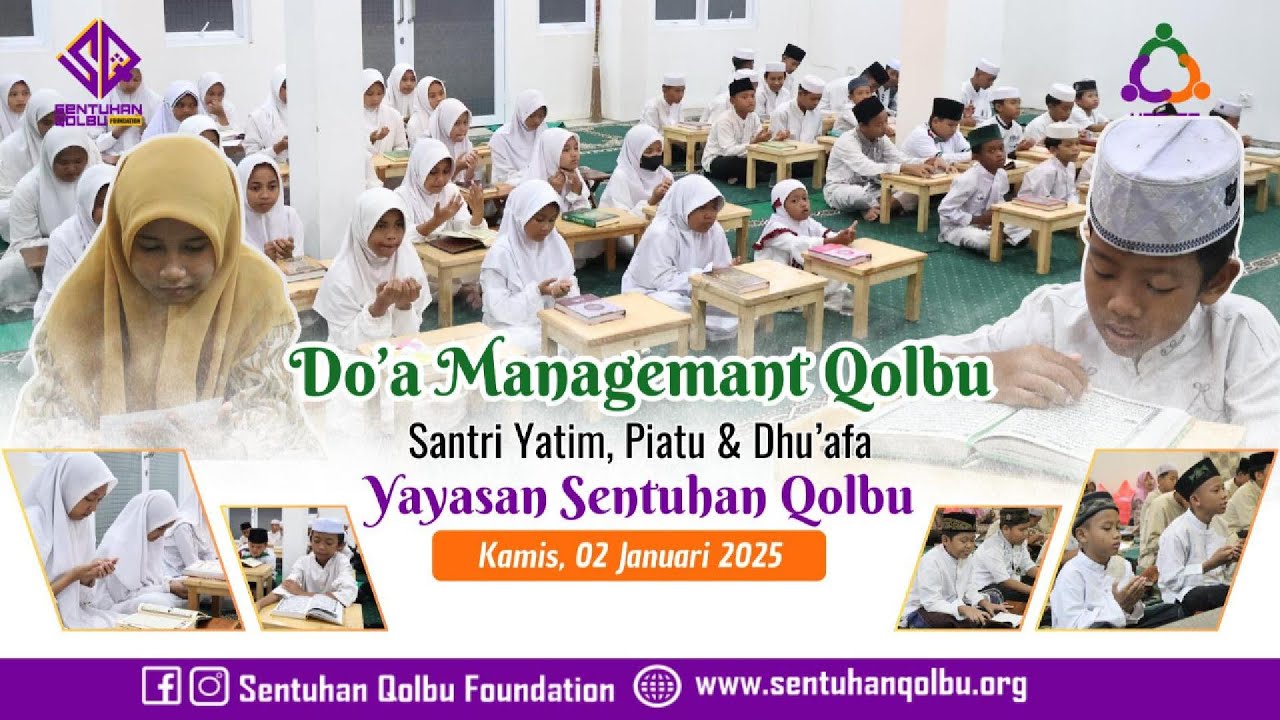 Do'a Management Qolbu Bersama Santri Yatim, Piatu dan Dhu'afa Yayasan Sentuhan Qolbu | 02-01-2025