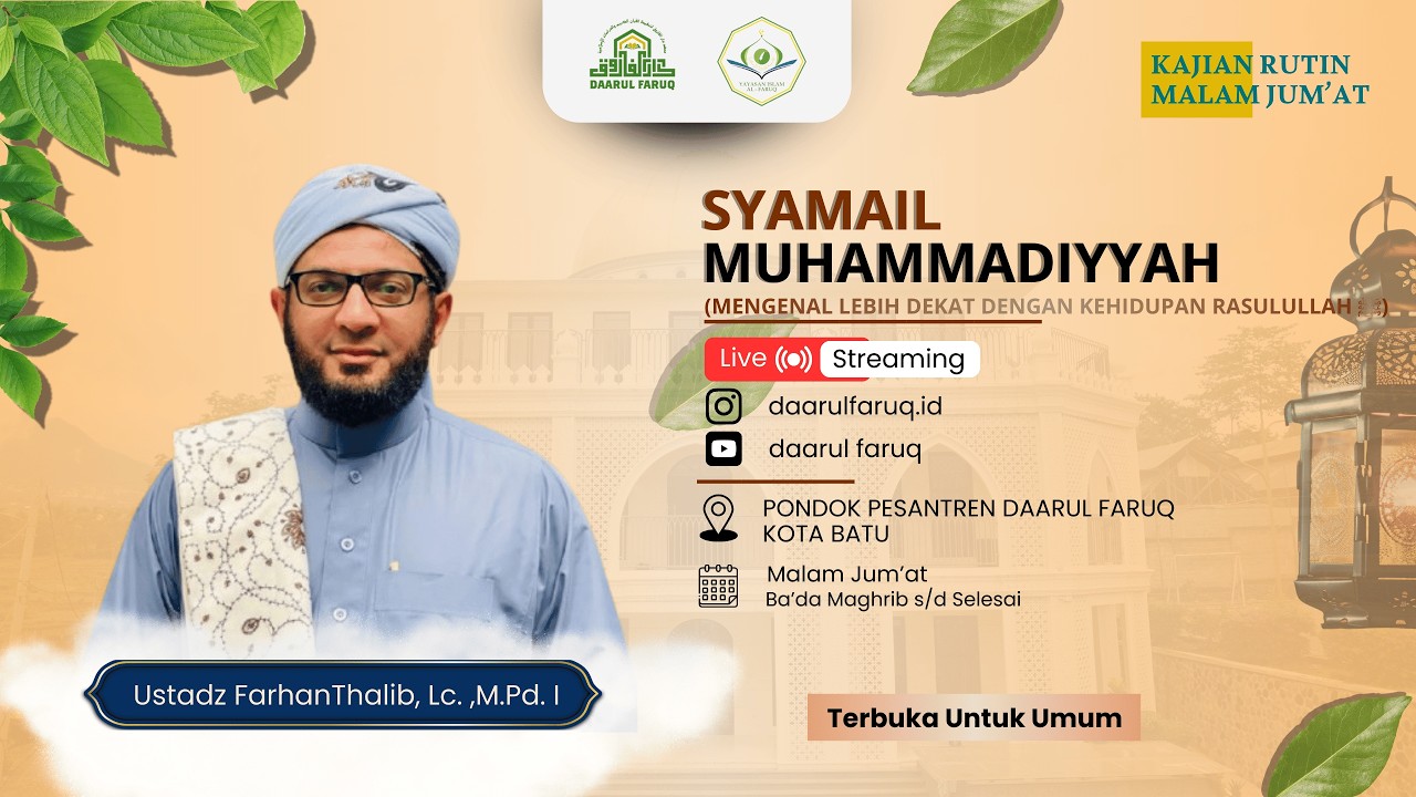 KAJIAN RUTIN KITAB SYAMAIL MUHAMMADIYAH, Bersama Ustadz Farhan Thalib, Lc., M.Pd. I   [ Untuk Umum ]