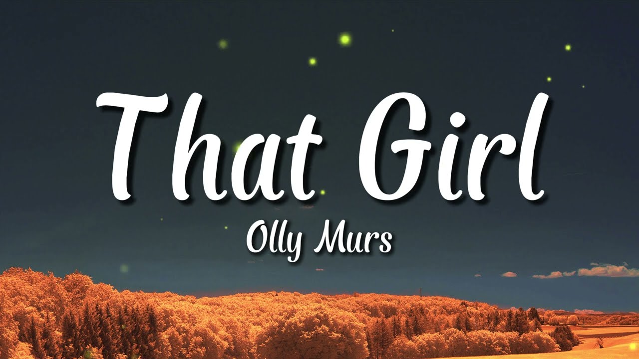 Olly Murs - That Girl (Lyrics)