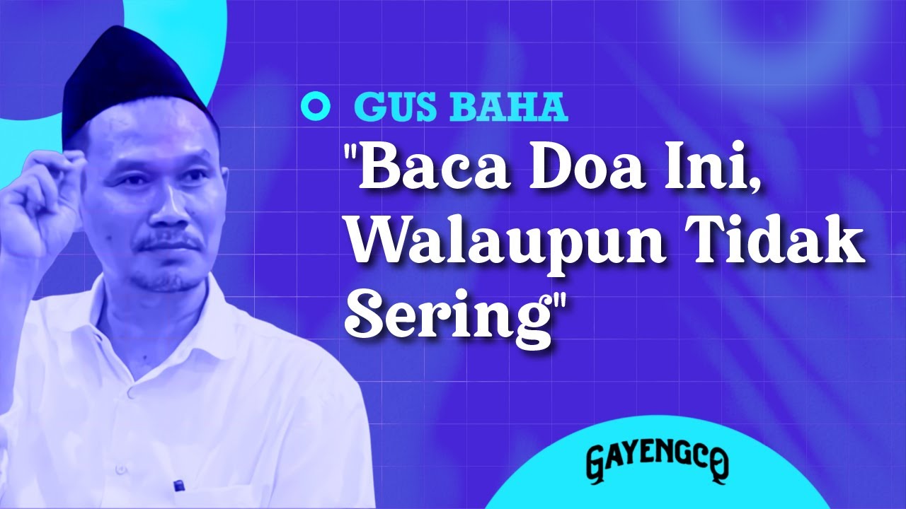 Gus Baha: 