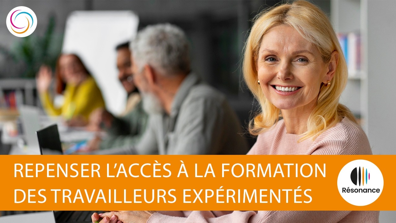 Repenser l’accès à la formation des travailleurs expérimentés