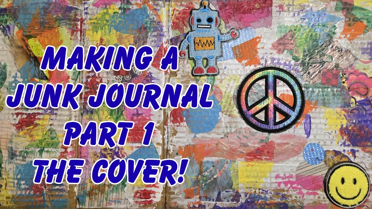 Making a Junk Journal - Part 1 || The Cover!