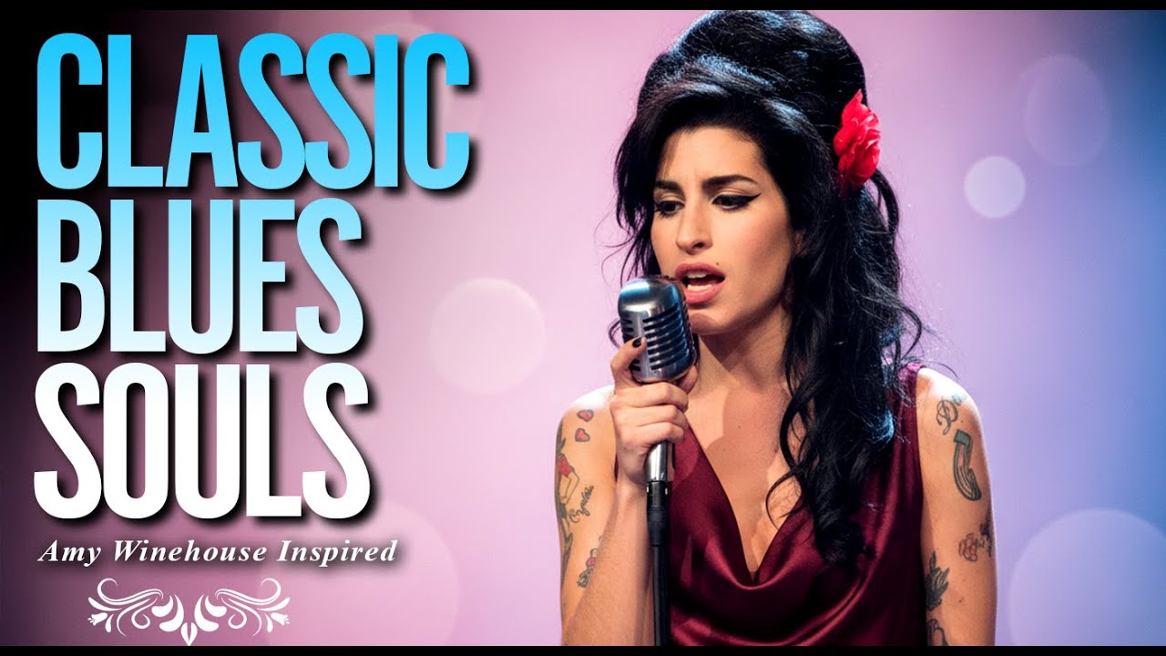 Classic Blues 2026 | Amy Winehouse-Inspired Playlist Full Album Music of Heartbreak