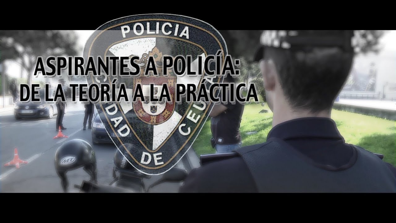 Aspirantes a la policía:  de la teoría a la práctica