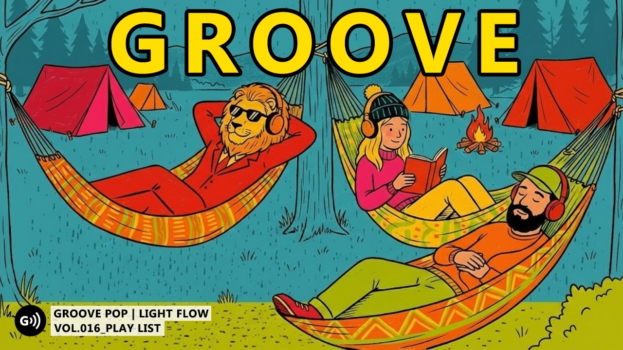 GROOVE POP | LIGHT FLOW | Vol.016 | A Balanced Groove for Bright Mornings