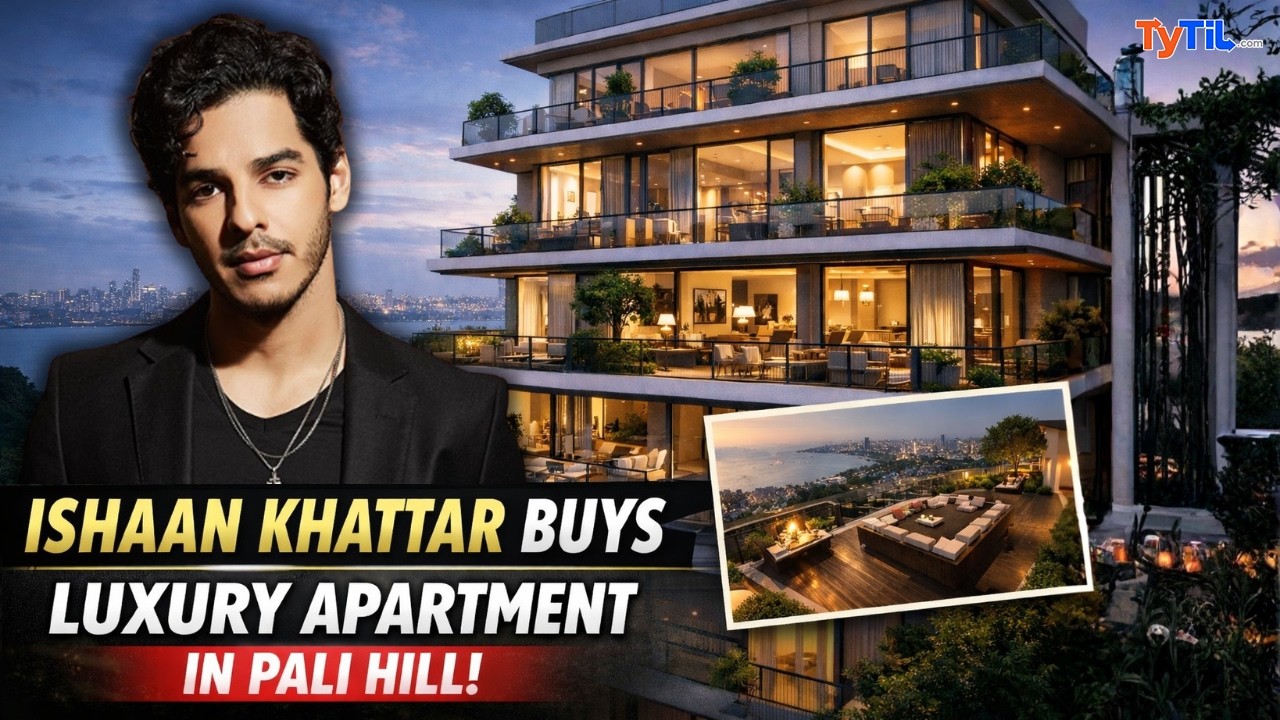 Ishaan Khattar Buys Luxury Apartment in Pali Hill, Mumbai | Celebrity Homes & Real Estate Investment
