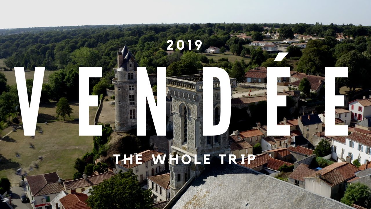 Vendee - The Whole Trip - FRANCE 2019 4K
