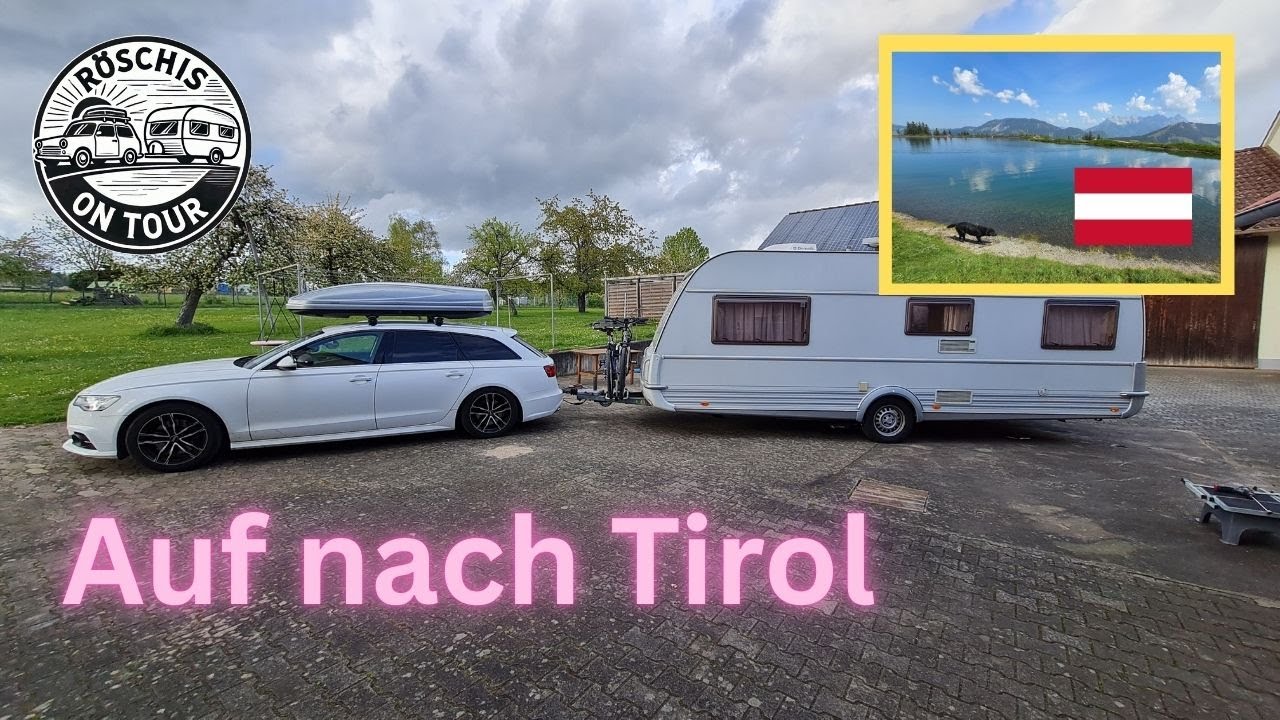 🚐 Mit dem Wohnwagen nach Tirol – Camping in Fieberbrunn 🇦🇹 | Camping Vlog Österreich