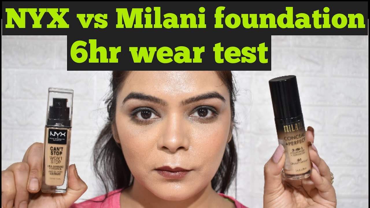 NYX vs MILANI FOUNDATION || WEAR TEST || REVIEW .