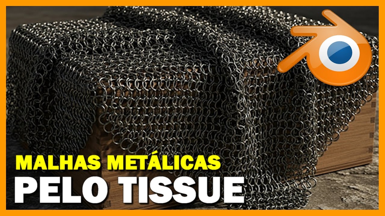MALHAS METÁLICAS PELO TISSUE NO BLENDER 3D