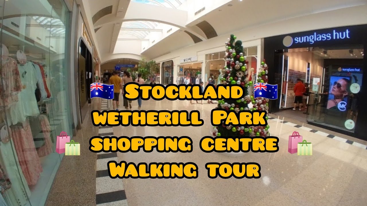 🇦🇺 STOCKLAND WETHERILL PARK SHOPPING CENTRE WALKING TOUR 🛍
