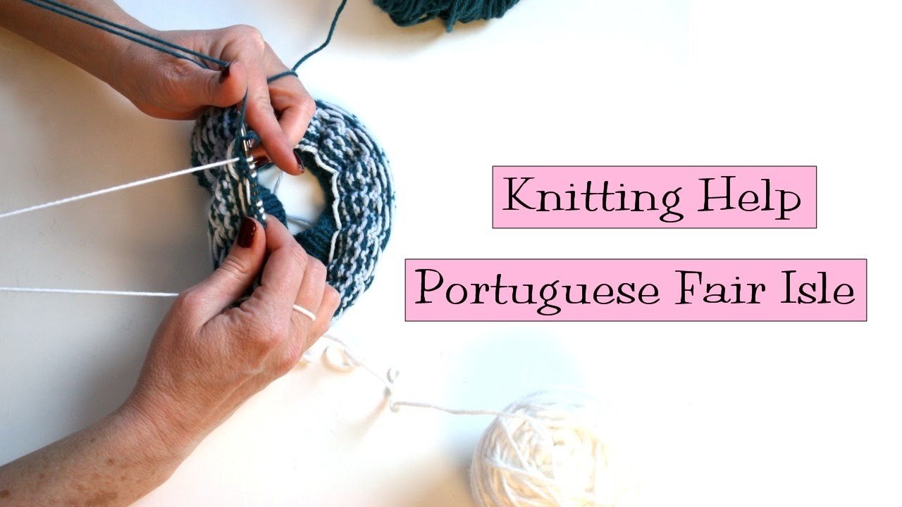 Knitting Help - Portuguese Fair Isle