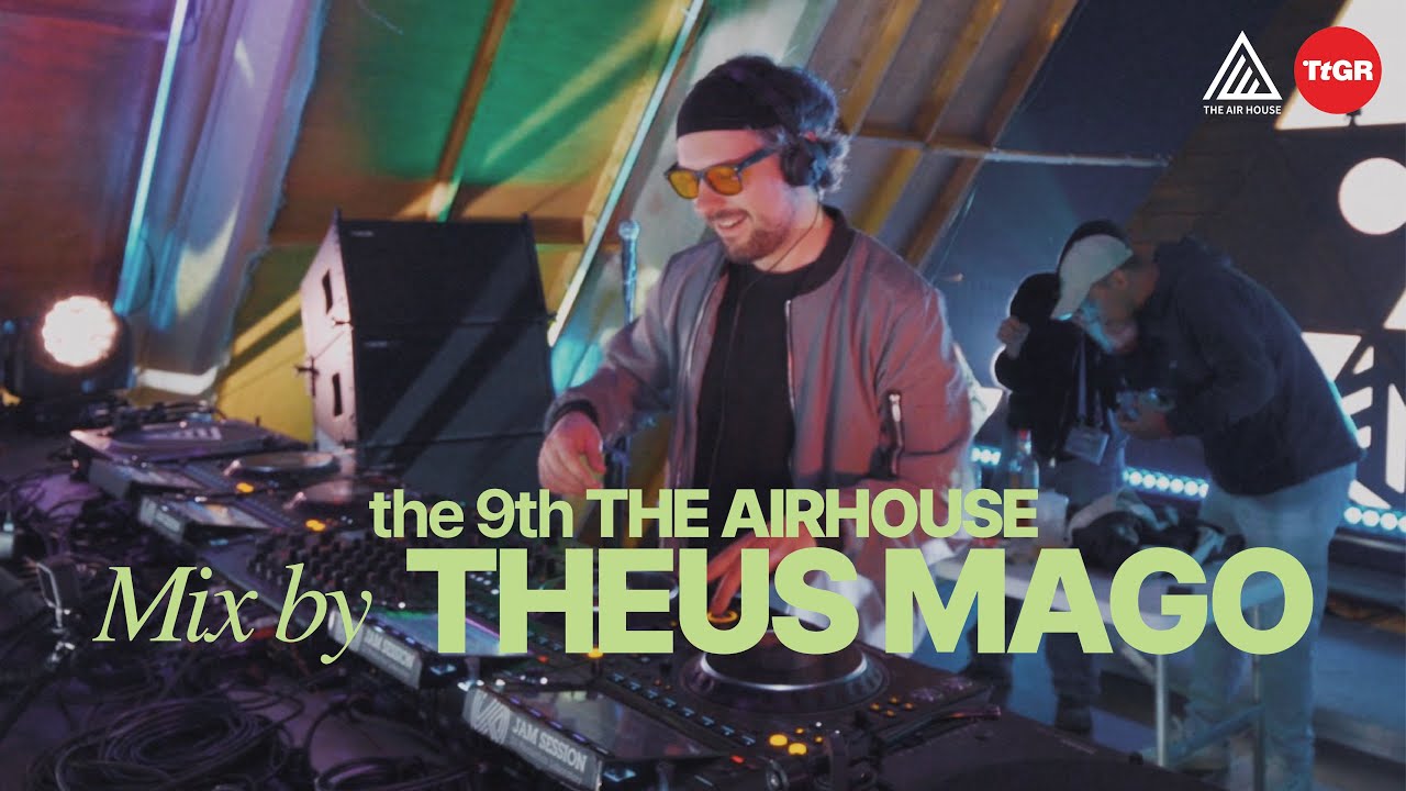 THEUS MAGO : the 9th THE AIR HOUSE 2024 x TTGR