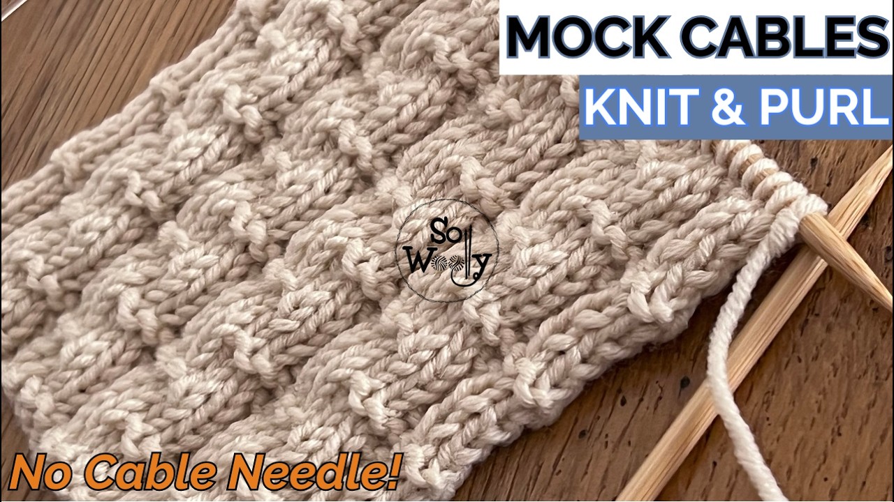 Love the Look of Cables? Try This Easy Reversible Stitch - So Woolly