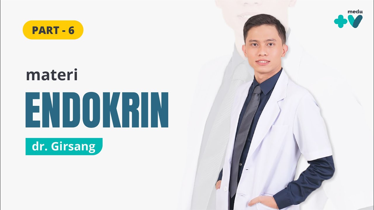 Endokrin – Kelainan Tiroid | Part 2