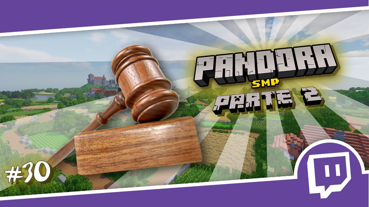 🔴 [PANDORA SMP S2EP30] Il giorno del Processo davanti la corte d'Assisi...