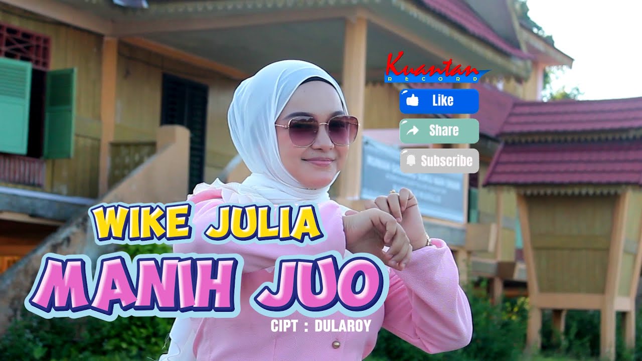 Dendang MANIH JUO Wike Julia  (Official Music Video)