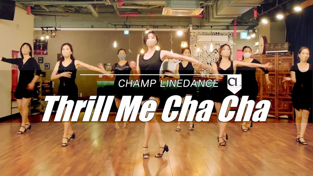 [라인댄스] Thrill Me Cha Cha Line Dance || Thrill Me Cha Cha 라인댄스 || 쓰릴 미 차차 라인댄스