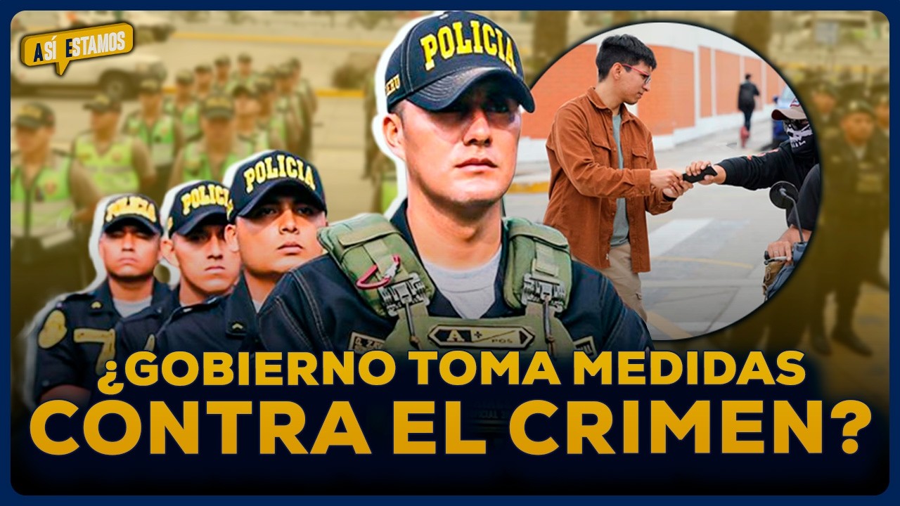 Inseguridad y elecciones: ¿Gobierno refuerzan acciones contra el crimen? | SEGMENTO #AsíEstamos