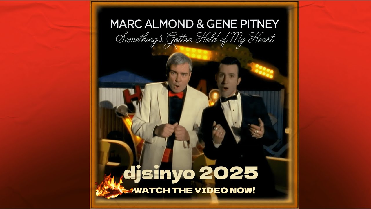 Marc Almond & Gene Pitney - Something's Gotten Hold Of My Heart (djsinyo 2025)