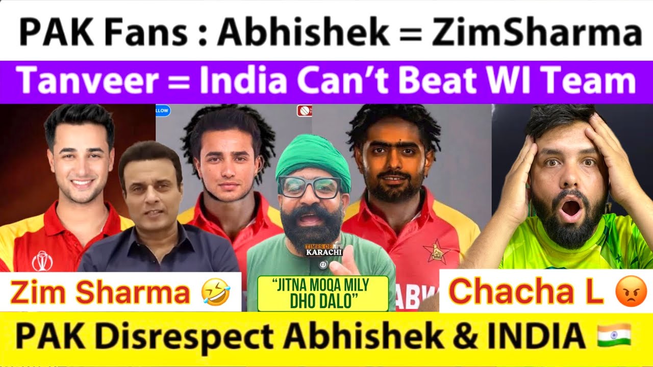 PAK Fans Trolling : Abhishek = ZimSharma | Tanveer India Can’t Beat Wi | PAK Disrespect Team India