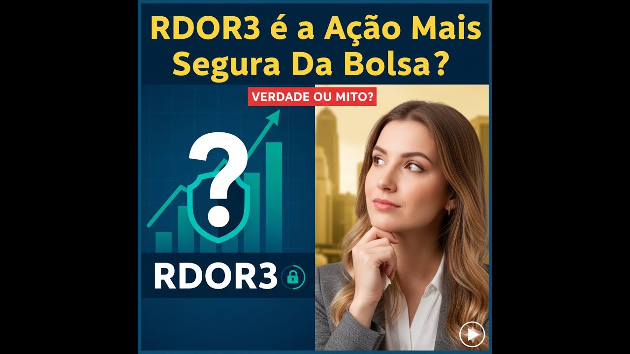 RDOR3 &eacute; a A&ccedil;&atilde;o Mais Segura da Bolsa? Resultado 3T25