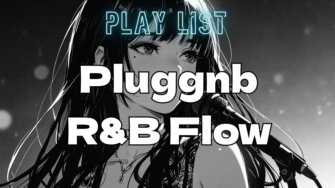 [Work & Study Playlist] Pluggnb &times; R&B Flow /instrumental vol.10