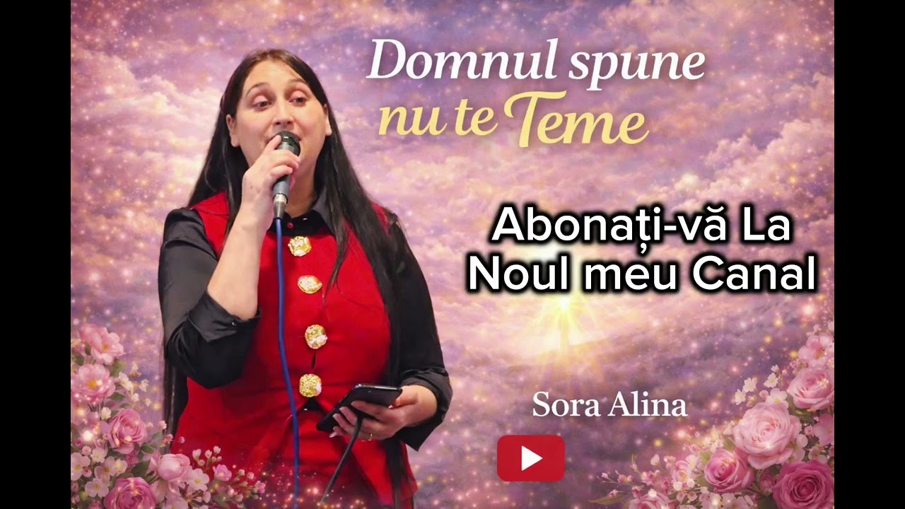 Sora Alina Domnul Spune nu Te Teme 