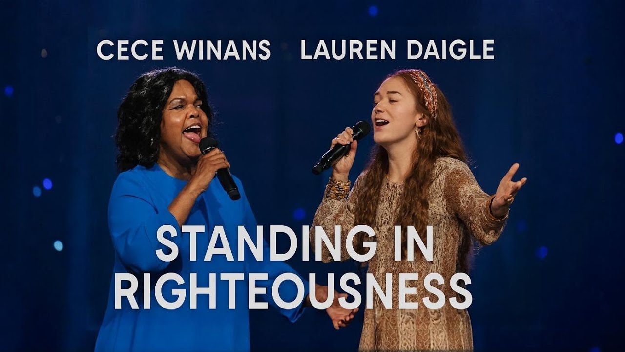 Standing in Righteousness – Worship Duet | CeCe Winans & Lauren Daigle Inspired | Gospel Praise 2026