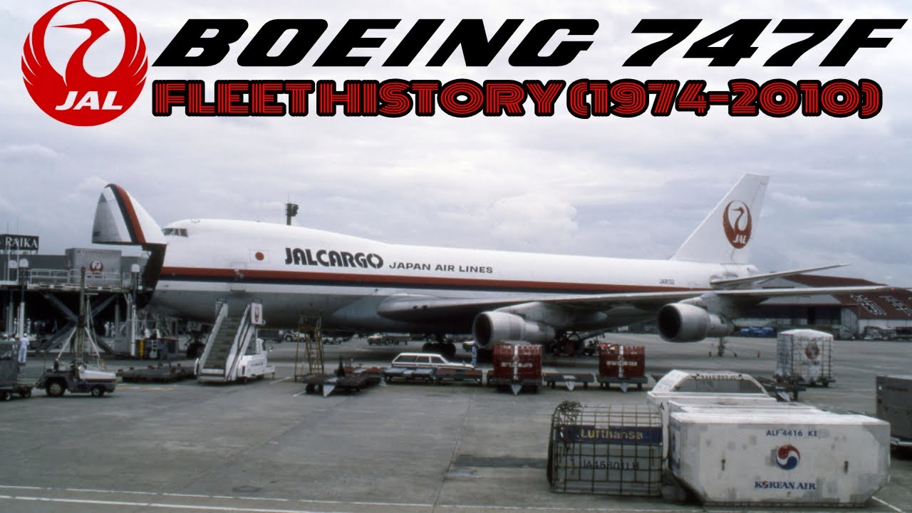 JAL Cargo Boeing 747 Fleet History (1974-2010)