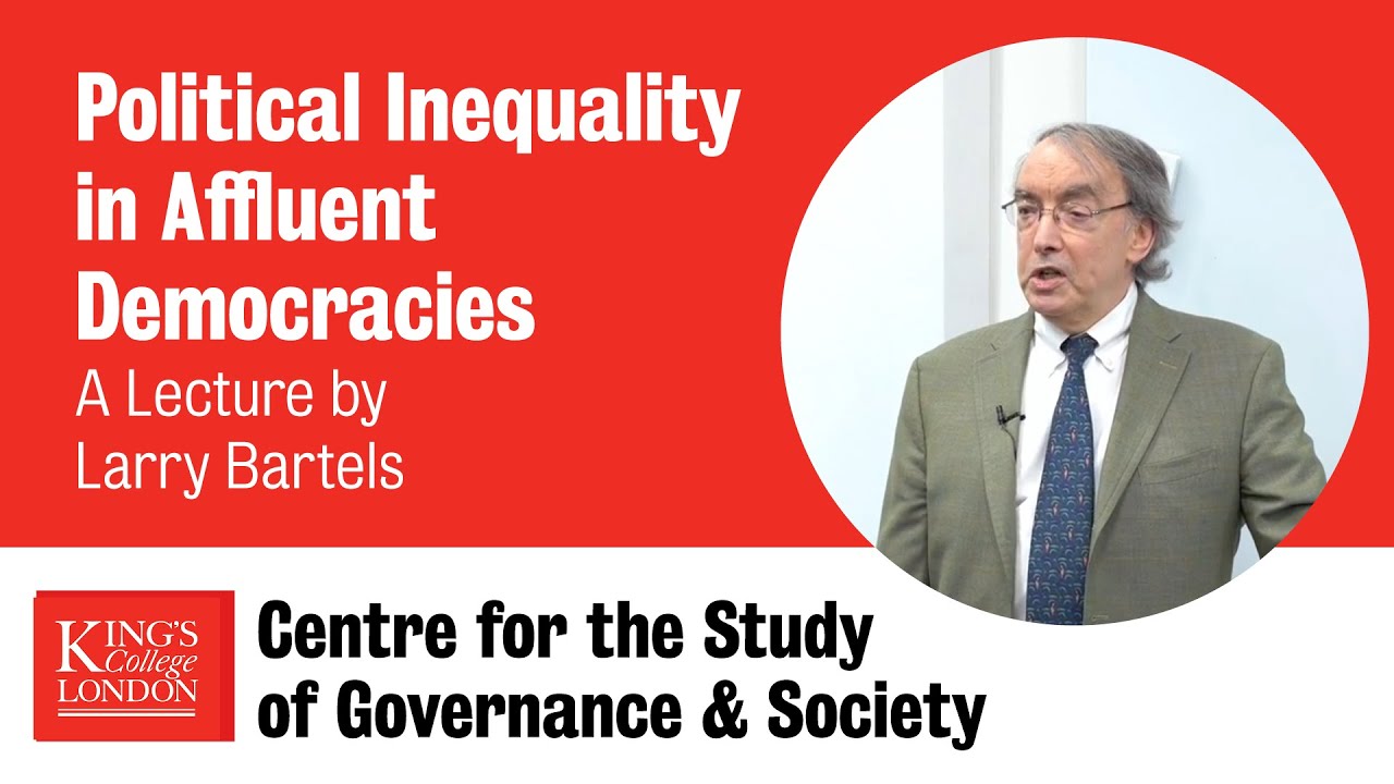 Political Inequality in Affluent Democracies: A Lecture by Larry Bartels