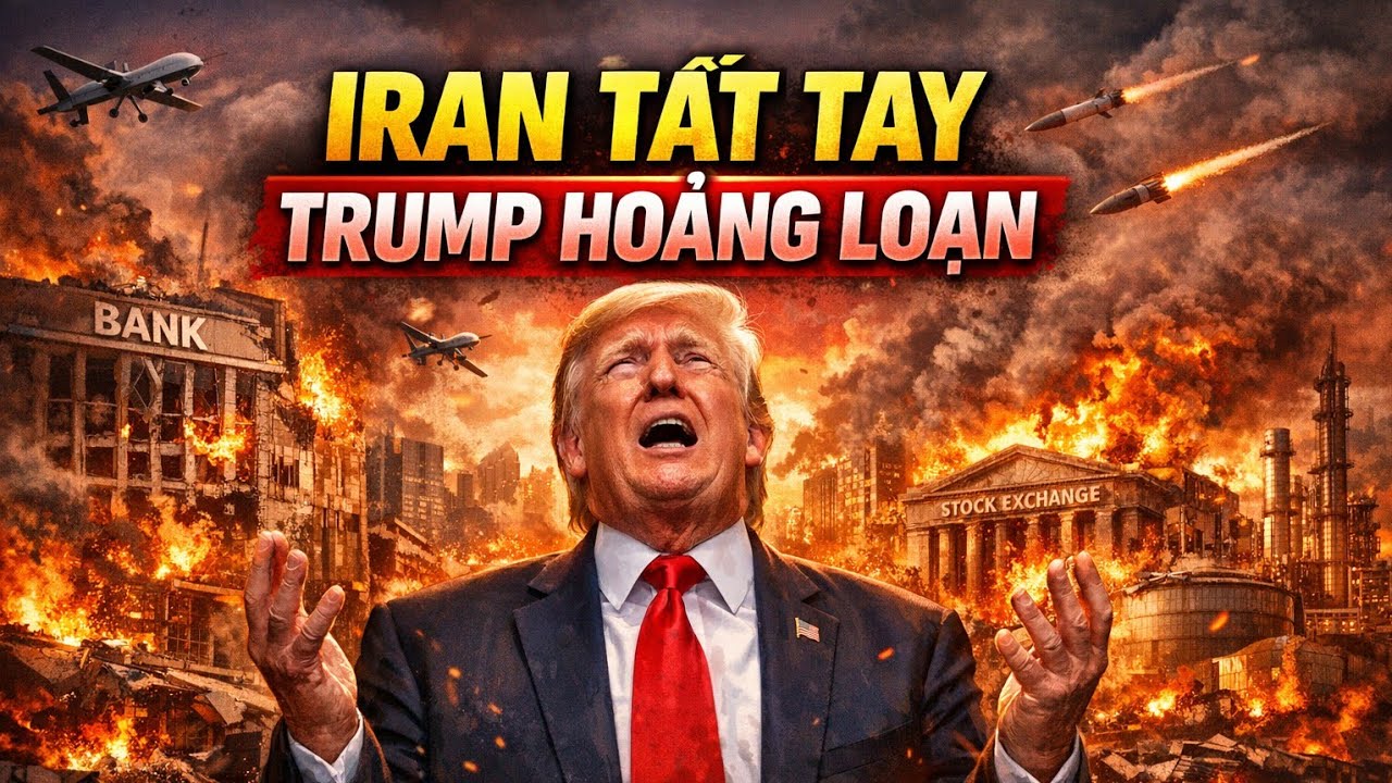 Thế giới hôm nay: Iran tấn công mục tiêu kinh tế Mỹ và đồng minh, Trump hoảng loạn !