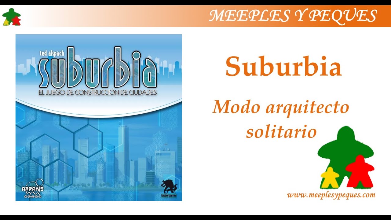 Suburbia. Modo Arquitecto solitario: Partida en solitario (MyP)