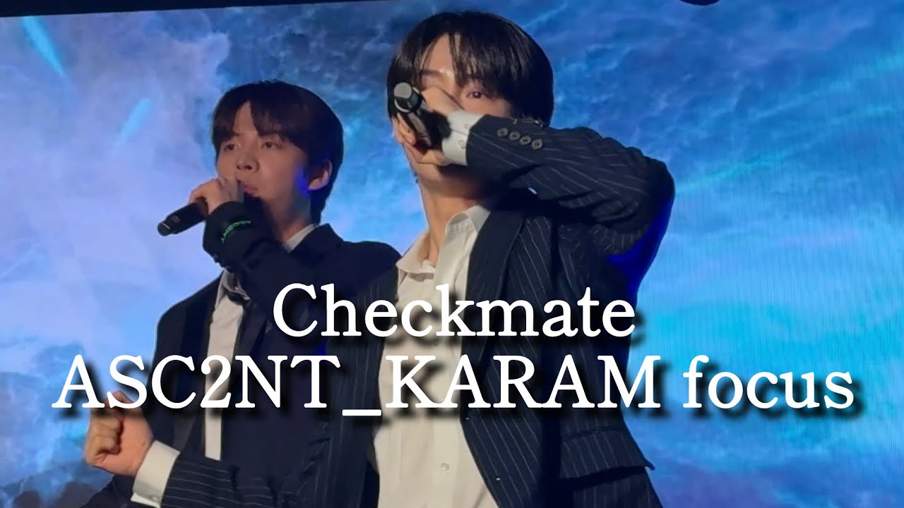 251227① Checkmate ASC2NT_KARAM focus